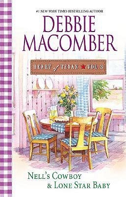 Heart of Texas, Volume 3: Nell's Cowboy & Lone Star Baby