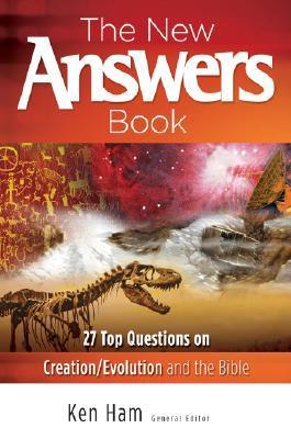 The New Answers Book: Over 25 Questions on Creation / Evolution and the Bible