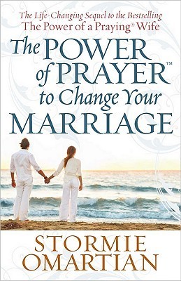 The Power of Prayer to Change Your Marriage book cover