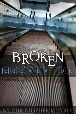 Broken Escalator by Munsi Parker-Munroe | Goodreads