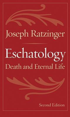 Eschatology: Death and Eternal Life