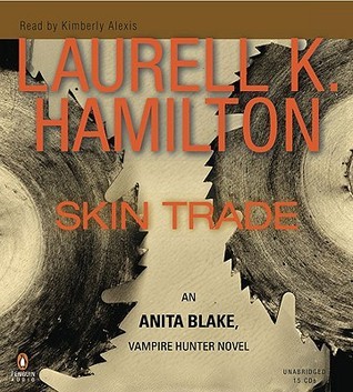 Skin Trade (Anita Blake, Vampire Hunter, #17)