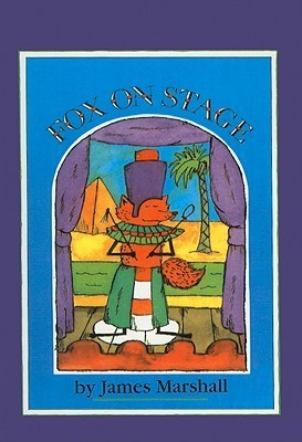 Fox on Stage by James Marshall | Goodreads