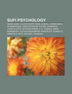Sufi Psychology Inayat Khan, Vilayat Inayat Khan, Ghazali, Idries Shah
