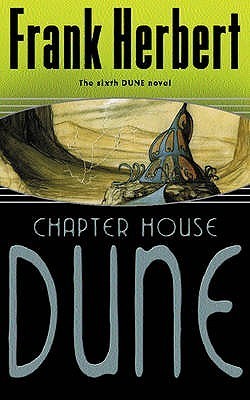 Chapterhouse Dune (Dune Chronicles, #6)