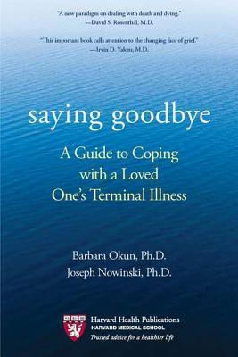 Saying Goodbye: A Guide to Coping with a Loved One's