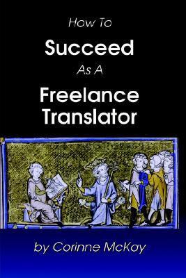 How to Succeed as a Freelance Translator