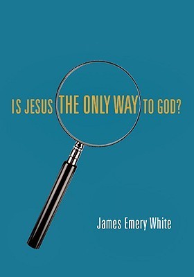 Is Jesus the Only Way to God? 5-pack by James Emery White | Goodreads