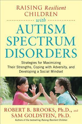 Raising Resilient Children with Autism Spectrum Disorders book cover