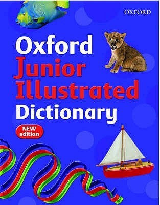 Oxford Junior Illustrated Dictionary by Sheila Dignen