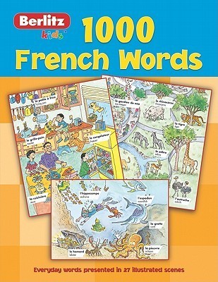 1000 French Words (1000 Words) by Berlitz Publishing Company | Goodreads