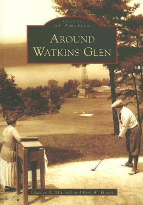 Around Watkins Glen book cover
