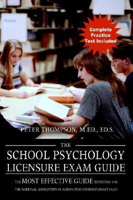 The School Psychology Licensure Exam Guide: The Most Effective Guide To ...