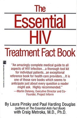 The Essential HIV Treatment Fact Book by Paul Harding Douglas | Goodreads