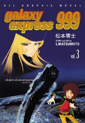 Galaxy Express 999, Vol. 3 book cover