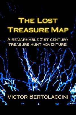 The Lost Treasure Map by Victor Bertolaccini | Goodreads