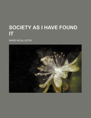 Society as I Have Found It