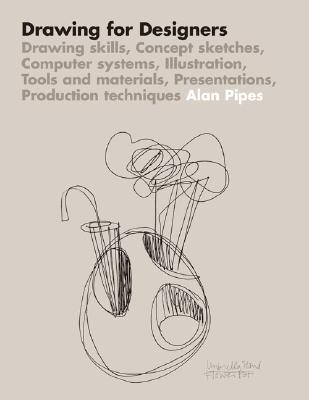Drawing for Designers by Alan Pipes | Goodreads
