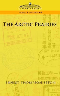 The Arctic Prairies book cover