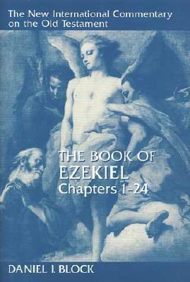 The Book of Ezekiel, Chapters 1-24