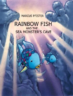 The Rainbow Fish and the Sea Monsters' Cave book cover