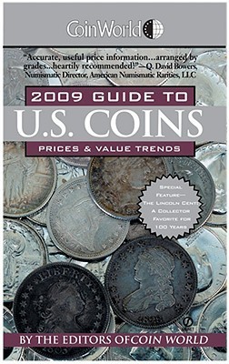 The Guide to U. S. Coins, Prices and Value Trends: Prices and Value ...