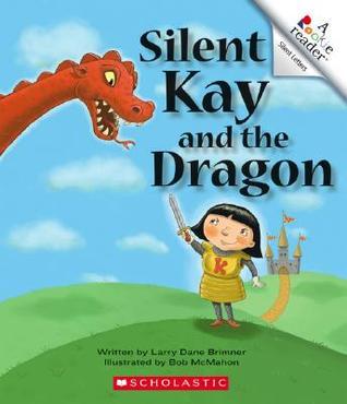 Silent Kay And the Dragon book cover