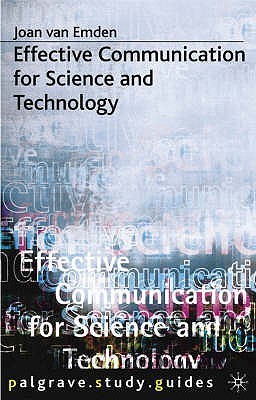 Effective Communication for Science and Technology by Joan Van Emden ...