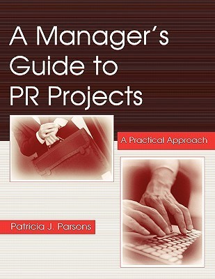 Manager's Guide to PR Projects