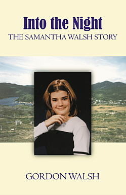Into the Night: The Samantha Walsh Story