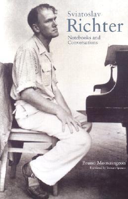 Sviatoslav Richter: Notebooks and Conversations