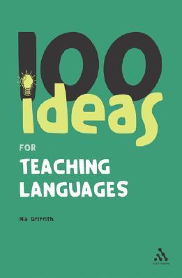 100 Ideas for Teaching Languages by Nia Griffith | Goodreads