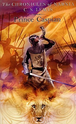 Prince Caspian (Chronicles of Narnia, #4)