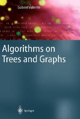 Algorithms on Trees and Graphs by Gabriel Valiente | Goodreads