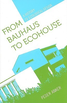 From Bauhaus to Ecohouse book cover