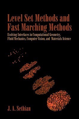 Level Set Methods and Fast Marching Methods: Evolving Interfaces in ...