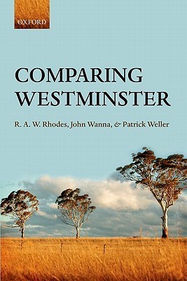 Comparing Westminster by R.A.W. Rhodes | Goodreads