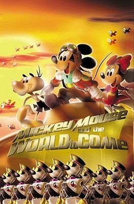 Mickey Mouse & The World To Come book cover