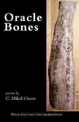 Oracle Bones by C. Mikal Oness | Goodreads