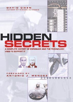 Hidden Secrets: The Complete History of Espionage and the Technology ...