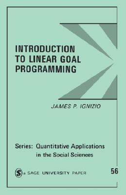 Introduction to Linear Goal Programming by James P. Ignizio | Goodreads