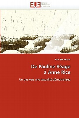 De Pauline Réage à Anne Rice Un pas vers une sexualité démocratisée by