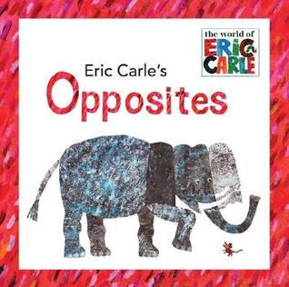 Eric Carle's Opposites book cover