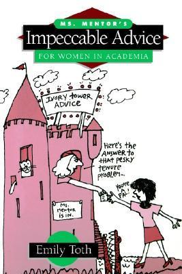 Ms. Mentor's Impeccable Advice for Women in Academia book cover