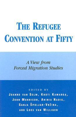 The Refugee Convention at Fifty: A View from Forced Migration Studies ...