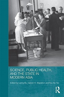 Science, Public Health and the State in Modern Asia book cover