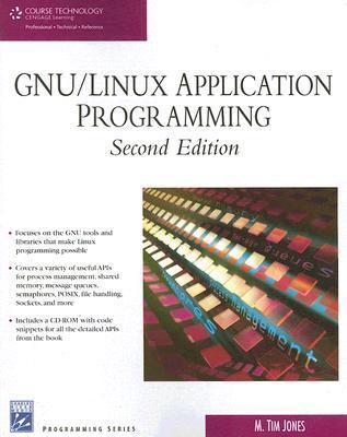 GNU/Linux Application Programming by M. Tim Jones | Goodreads