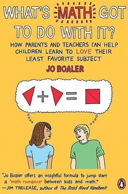 What's Math Got to Do with It?: How Parents and Teachers Can Help ...