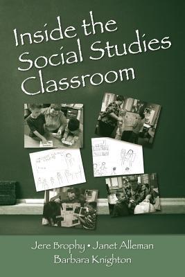 Inside the Social Studies Classroom by Jere Brophy | Goodreads