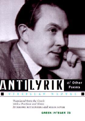 Integers Poem Antilyrik and Other Poems (Green Integer: 73) by Vítězslav Nezval ...
